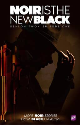Noir Is the New Black Season 2